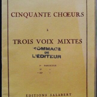 Cinquante choeurs a trois voix mixtes, 1er fascicule