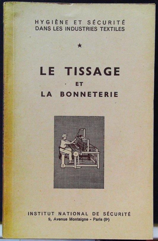 Hygiène et sécurité dans les industries textiles- Le tissage et bonneterie