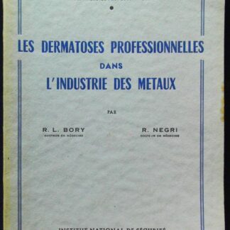 Les dermatoses professionnelles dans l'Xindustrie des métaux
