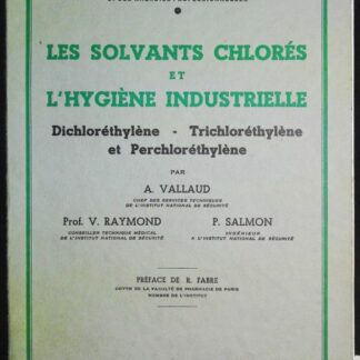 Les solvants chlorés et l’hygiène industrielle-Dichloréthylène-Trichloréthylène et pérchloréthylène