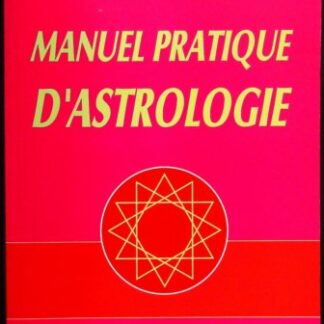 Manuel pratique d'astrologie