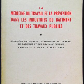 Médecine du travail et la prévention dans les industries du batiment et des travaux publics
