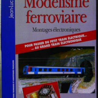Modélisme ferroviaire Montages électroniques