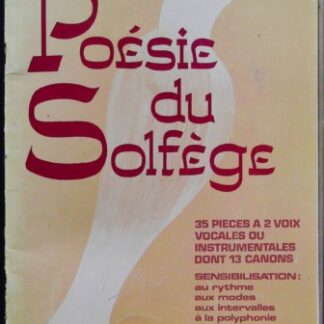 Poesie Du Solfege 35 Pièces à 2 Voix Vocales Ou Instrumental