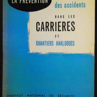 Prévention des accidents dans les carrières et chantiers analogues