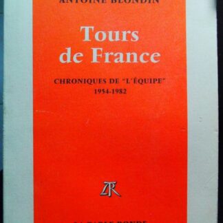 Tours de France - Chroniques intégrales de zL''Equipex, 1954-1982