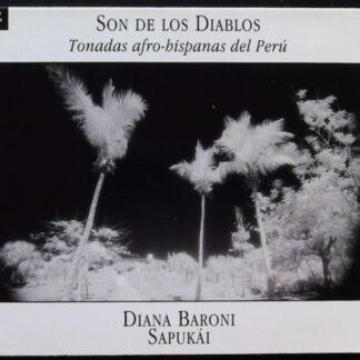 Son de los diablos Tonadas afro-hispanas del Peru