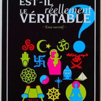 Est-il le réellement Véritable - essai narratif