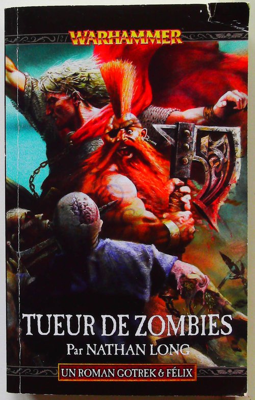 Gotrek et Félix, Tome 12 - Tueur de zombies - Nathan Long
