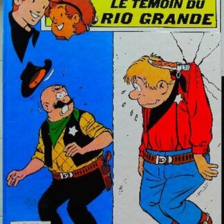 Chick Bill, tome 40 Le Témoin du Rio Grande