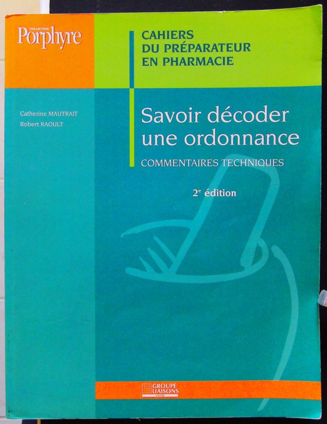 Commentaires techniques écrits- Savoir décoder une ordonnance