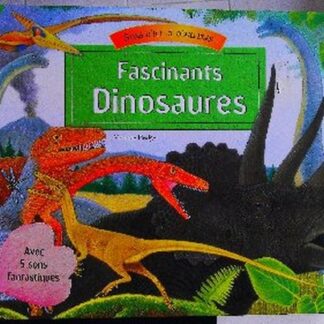 Fascinants dinosaures