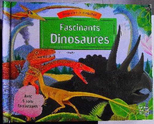 Fascinants dinosaures