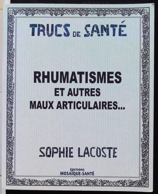 Rhumatismes et autres maux articulaires