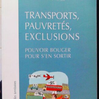 Transports, pauvretés, exclusions