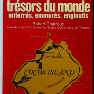 Trésors du monde - Enterrés - emmurés – engloutis