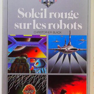 Défis fantastiques, tome 5 : La Cité des voleurs et Soleil rouge sur les robots