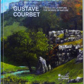 Gustave Courbet : L'école de la nature