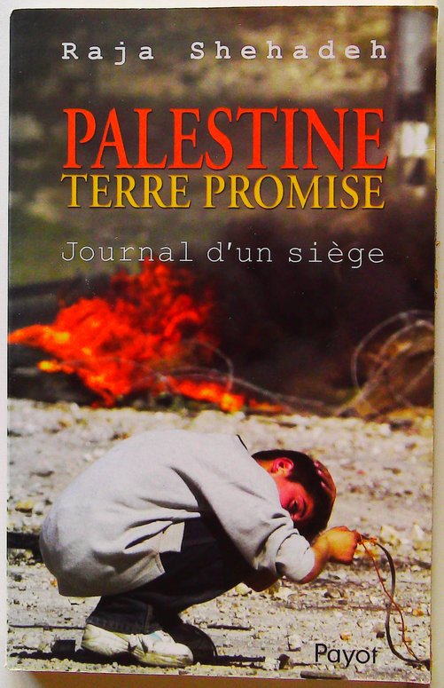 Palestine, terre promise : Journal d'un siège