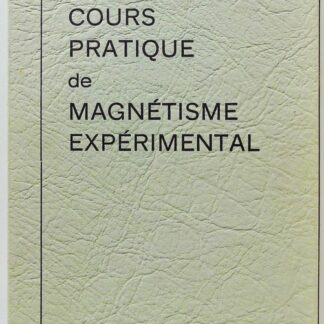 Cours pratique de magnétisme expérimental