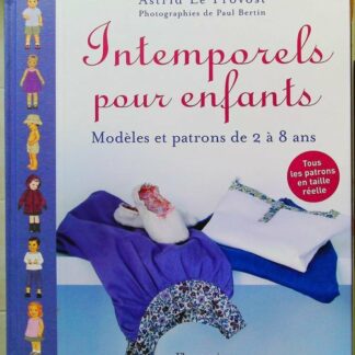 Intemporels pour enfants - Modèles et patrons de 2 à 8 ans