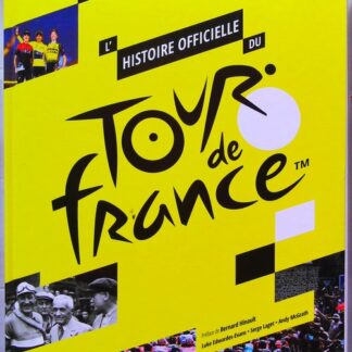 L'Histoire officielle du Tour de France