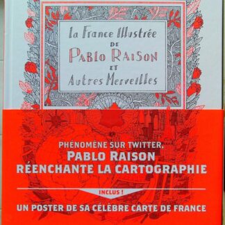 La France illustrée de Pablo Raison, et autres merveilles