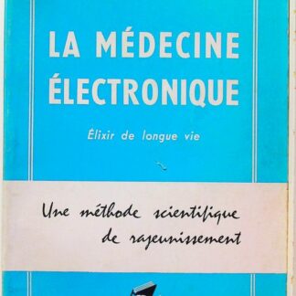 Le Médecine électronique, élixir de longue vie