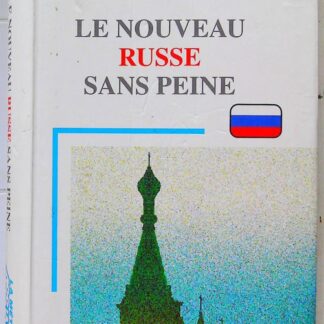 Le Nouveau Russe sans peine niveau débutant, faux débutant
