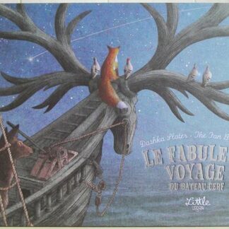 Le fabuleux voyage du bateau-cerf