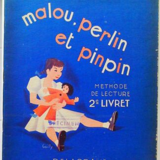 Malou, Perlin et Pinpin. Méthode de lecture, 2e livret