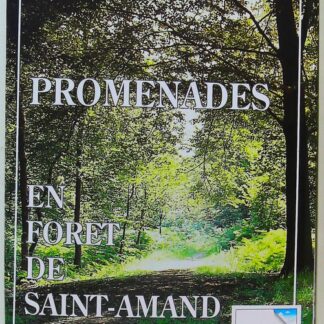 Promenades en for^et de Saint-Amand