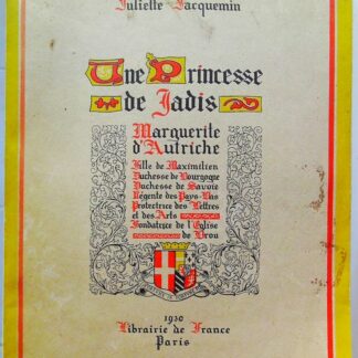 Une Princesse de jadis, Marguerite d'Autriche