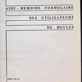 Aide mémoire Formulaire des utilisateurs de meules (Formules de mécanique générale)