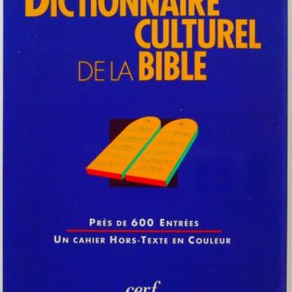 Dictionnaire culturel de la Bible