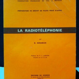 La Radiotéléphonie (Préparation au brevet, perfectionnement du pilote privé avion)