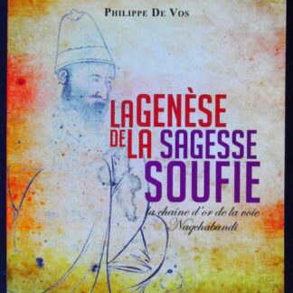 La genèse de la sagesse soufie