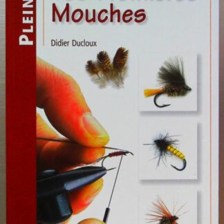 Montez vos premières mouches