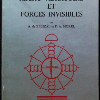 Physique Micro-Vibratoire Et Forces Invisibles